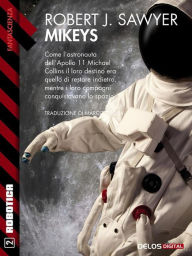 Title: Mikeys, Author: Robert J. Sawyer