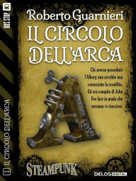 Title: Il Circolo dell'Arca: Il circolo dell'Arca 1, Author: Roberto Guarnieri