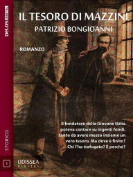 Title: Il tesoro di Mazzini, Author: Patrizio Bongioanni