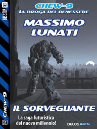 Title: Il Sorvegliante, Author: Massimo Lunati