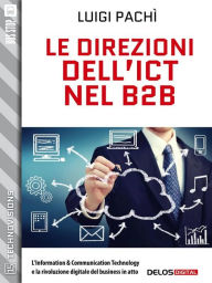 Title: Le direzioni dell'ICT nel B2B, Author: Luigi Pachì