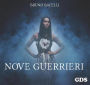 Nove guerrieri