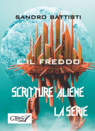 Title: È il freddo, Author: Sandro Battisti