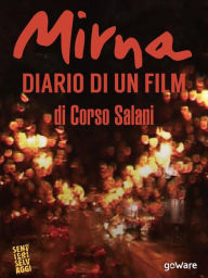 Title: Mirna. Diario di un film, Author: Corso Salani