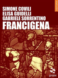 Title: Francigena, Author: Gabriele Sorrentino