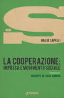 La cooperazione: impresa e movimento sociale