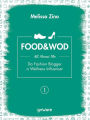 FOOD&WOD 1 - All about me - Da Fashion Blogger a Wellness Influencer