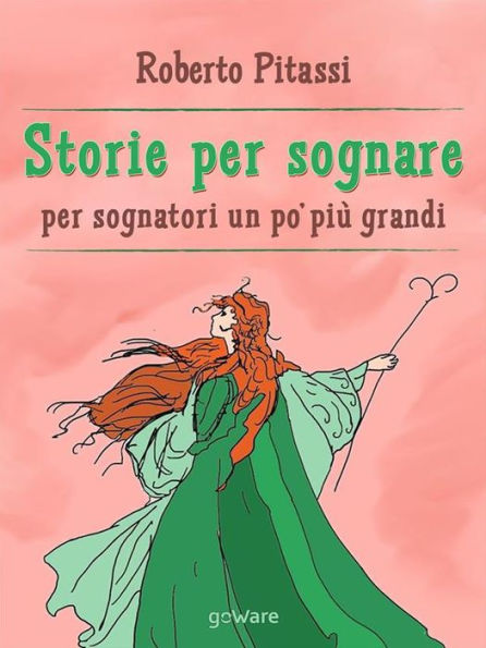 Storie per sognare. Per sognatori un po' più grandi