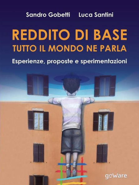 Reddito di base, tutto il mondo ne parla. Esperienze, proposte e sperimentazioni