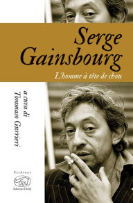 Title: Serge Gainsbourg: L'homme à tête de chou, Author: Tommaso Gurrieri