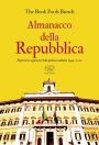 Almanacco della Repubblica: Repertorio ragionato della politica italiana 1945-2021