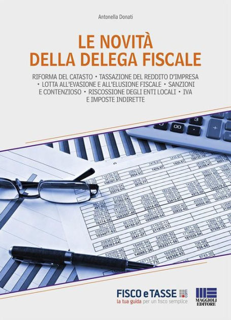 Le Novità Della Delega Fiscale By Antonella Donati | EBook | Barnes ...