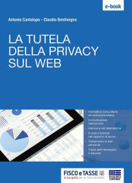 Title: La tutela della Privacy sul web, Author: Antonio Cantalupo