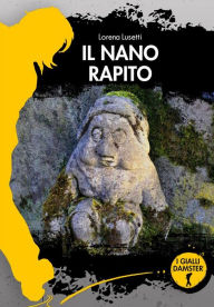 Title: Il nano rapito, Author: Lorena Lusetti