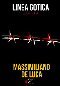 Title: Linea Gotica, Author: Massimiliano De Luca