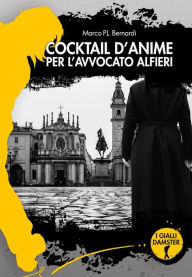 Title: Cocktail d'anime per l'avvocato Alfieri, Author: Marco P.L. Bernardi