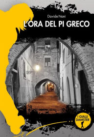 Title: L'ora del Pi Greco, Author: Davide Nani