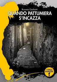 Title: Quando Pattumiera s'incazza, Author: Rossano Garibotti
