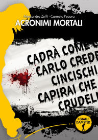 Title: Acronimi mortali, Author: Carmelo Pecora