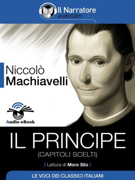 Il Principe (capitoli scelti) (Audio-eBook)