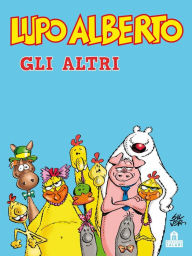 Title: Lupo Alberto. Gli altri, Author: Silver