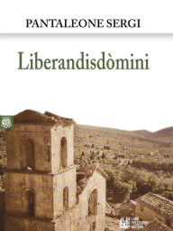 Title: Liberandisdòmini, Author: Pantaleone Sergi