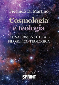 Title: Cosmologia e teologia, Author: Fiorindo Di Martino