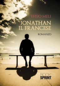 Title: Jonathan il francese, Author: Efisio Meli