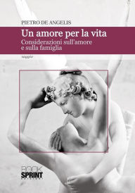 Title: Un amore per la vita, Author: Pietro De Angelis