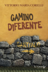 Title: Camino diferente, Author: Maria Corelli Vittorio