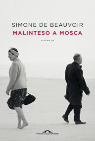 Title: Malinteso a Mosca, Author: Simone de Beauvoir