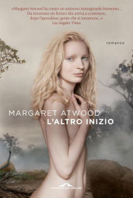 Title: L'altro inizio (MaddAddam), Author: Margaret Atwood