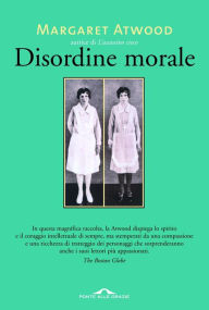 Title: Disordine morale, Author: Margaret Atwood