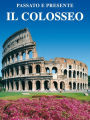 Il Colosseo: Passato e presente