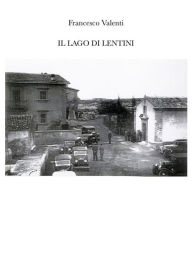 Title: Il biviere di lentini, Author: Francesco Valenti
