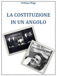 Title: La costituzione in un angolo, Author: Stefano Magi