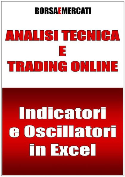 Analisi tecnica e trading online - Indicatori e Oscillatori in Excel