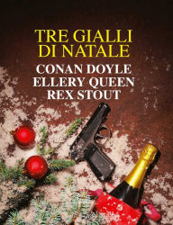 Title: Tre gialli di Natale, Author: Arthur Conan Doyle