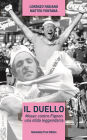 Il duello. Moser contro Fignon, una sfida leggendaria