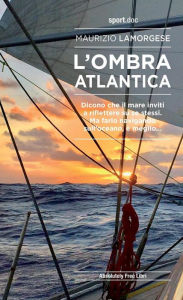 Title: L'ombra atlantica, Author: Maurizio Lamorgese