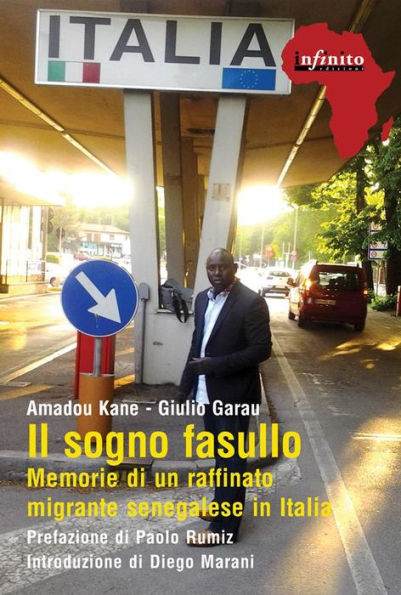 Il sogno fasullo: Memorie di un raffinato migrante senegalese in Italia