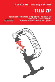 Title: Italia.zip: Test di comprensione e compressione del Belpaese, Author: Mario Conte