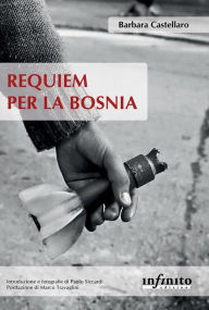Title: Requiem per la Bosnia, Author: Barbara Castellaro