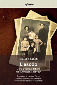 Title: L'esodo: L'emigrazione italiana nelle Americhe dal 1861, Author: Claudio Falleti