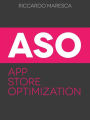 App Store Optimization (ASO): La Guida per Promuovere le Tue App