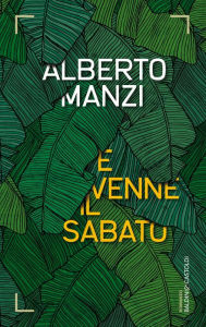 Title: E venne il sabato, Author: Alberto Manzi