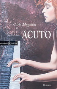 Title: Acuto, Author: Carla Magnani