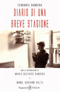 Title: Diario di una breve stagione, Author: Ferrante Bandera