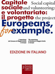 Title: European for example: Capitale sociale e volotariato: il progetto, Author: Nicoletta Levi