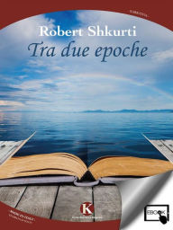 Title: Tra due epoche, Author: Shkurti Robert